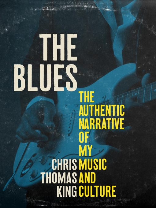 Title details for The Blues by Chris Thomas King - Available